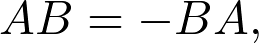 AB=-BA,